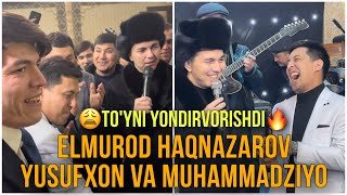 🔥DAXSHAT | ELMUROD HAQNAZAROV MUHAMMAD ZIYO VA YUSUFXON | To’yni portlatvorishdi | Ana Fayz 👏👏