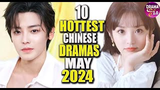 💥[ Top 10 ] Most Highly Anticipated Chinese Drama To Watch May 2024 ll Drama Series Eng Sub  💥