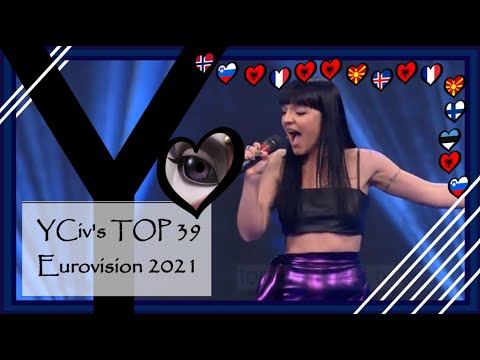 Видео: YCiv's TOP 39 - Eurovision Song Contest 2021