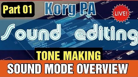 Korg PA Sound Editing - Tone Making  in ALL Korg PA  series ( Part 01) #tutorial