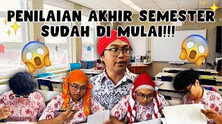 PENILAIAN AKHIR SEMESTER SUDAH DIMULAI!!!