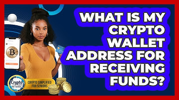 What Is My Crypto Wallet Address For Receiving Funds? - Crypto Simplified for Seniors