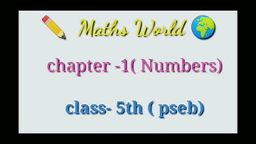 Maths World (class -5th) pseb, chapter -1(Numbers) ex-1.1 (part -3)