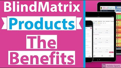 Blindmatrix Products - The benefits for Window Treatment Businesses