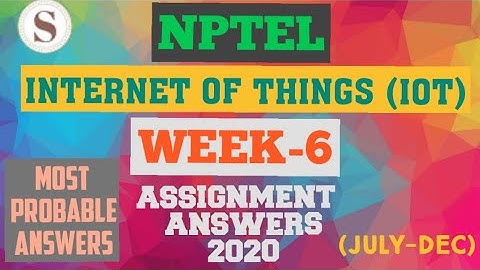 Introduction to Internet of Things|| WEEK-6 Quiz assignment Answers 2020||NPTEL||IoT||#SKumarEdu