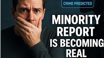 When AI Predicts Crimes: Minority Report Is Becoming Real