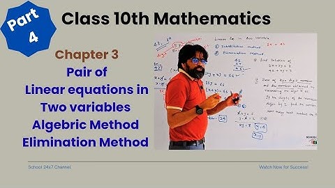 Pair of Linear Equations in Two Variables Part 4 class 10 Maths Chapter 3|Elimination Method #ncert 