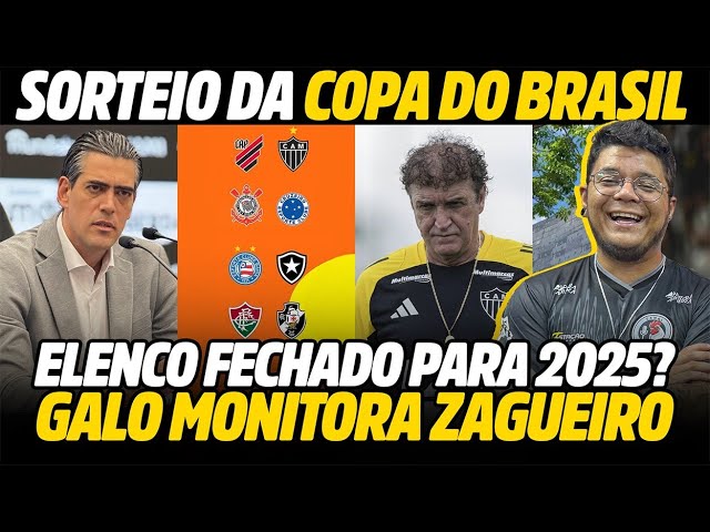 SORTEIO DA COPA DO BRASIL • ELENCO FECHADO? • GALO MONITORA ZAGUEIRO | CAFÉ COM GEVES