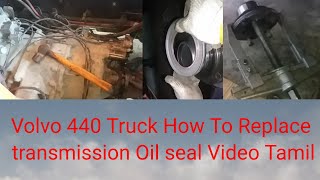 Volvo 440 Truck How To Replace transmission Oil seal Video Tamil தமிழ்
