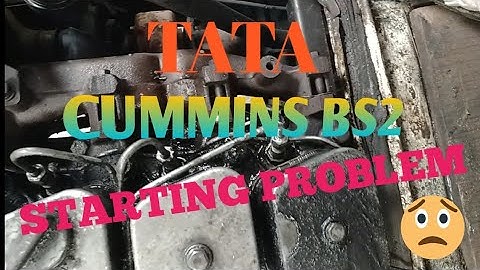 TATA Cummins bs2 truck starting problem