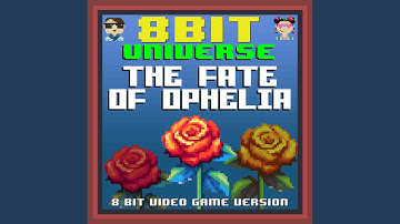 The Fate Of Ophelia (8 Bit Video Game Version)