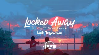 R. City ft. Adam Levine - Locked Away (slowed   reverb) [Lirik   Terjemahan] Viral Tiktok 2021