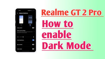 Realme GT 2 Pro How to enable Dark Mode