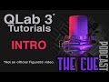 The Cue Tutorials - QLab 3 (Unofficial) - Episode 01 - Introduction