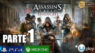 Assassin's Creed Syndicate parte 1 Gameplay Español PS4 | Secuencia 1 2 y 3 (Primera Hora)