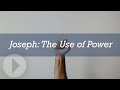 Joseph the use of power  john lennox