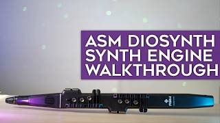 ASM DIOSynth engine walkthrough + demos // sound design tutorial