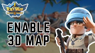 How to Enable 3D Map on Top War? 2024 (Quick & Easy) | Top War screenshot 3