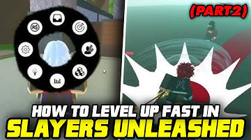 How to Level Up FAST in Slayers Unleashed Roblox (Part 2)