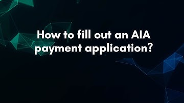 How to fill out an AIA payment application?