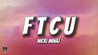Nicki Minaj - FTCU (Lyrics) \