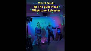 Velvet Souls @ The Bulls Head Whetstone, Leicester