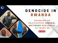 Genocide in rwanda ghanaian un peacekeeper gen anyidoho remembers 30 years on