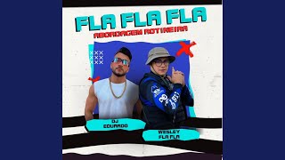 Fla Fla Fla Fla Abordagem Rotineira feat Wesley Fla Fla