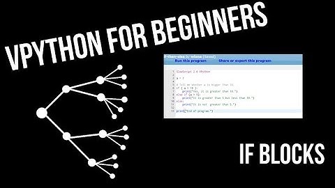 VPython for Beginners 9 - If Blocks