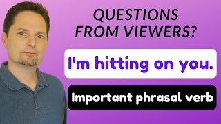 PHRASAL VERB: HIT ON SOMEONE /I'M HITTING ON YOU./ ARE YOU HITTING ON ME?/REAL-LIFE AMERICAN ENGLISH