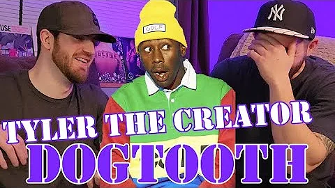 First Time Hearing: Tyler The Creator - DOGTOOTH -- Reaction