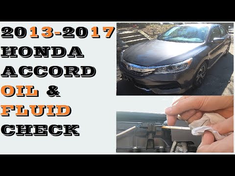 How to check oil and fluids in 2013-2017 Honda Accord