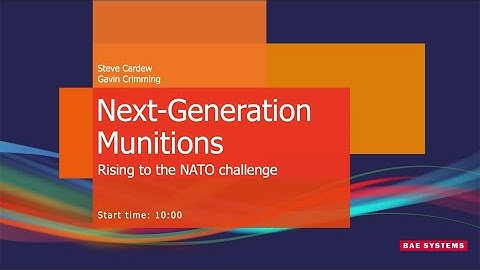 Next Generation Munitions rising to the NATO challenge | Hub Stage Talk - DSEI 2023 | BAE Systems