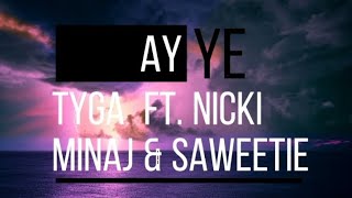 Tyga - Ayye ft. Nicki Minaj & Saweetie ( Lyric video)