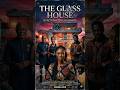 The Glass House. SEASON 1, Episode 1