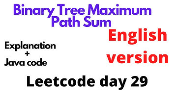 Binary Tree Maximum Path Sum | leetcode 124 | English