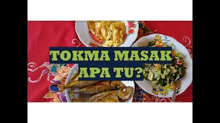 TOKMA MASAK APA TU ? : EPISOD PENGENALAN