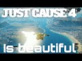 Just cause 4 is beautiful