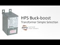 HPS Buck-boost Transformer Simple Selection