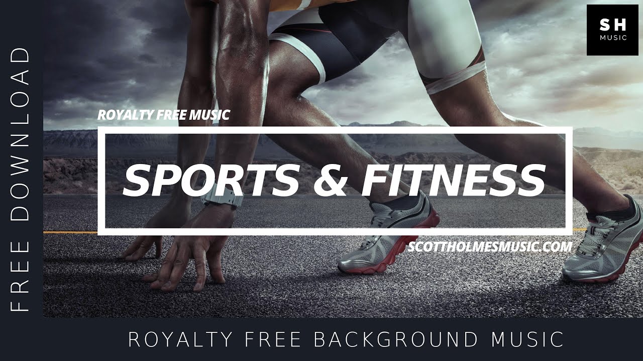 Royalty Free Music) Sports & Fitness Background Music | FREE CC DOWNLOAD -  YouTube