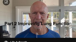 Improving Lung Function PART 2 (steps & demo)