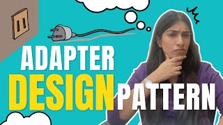 Adapter Design Pattern | Explanation with Code in Easy Way! ✌🏻