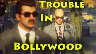 Trouble in Bollywood - Hitman 2