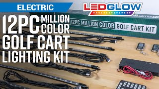 Unboxing | LEDGlow 12PC Million Color Electric 4-Seater Golf Cart Lights