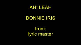Ah Leah - Donnie Iris LYRICS chords