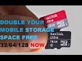 FREE DOUBLE MOBILE PHONE MEMORY STORAGE 16/32 TO 64/128GB