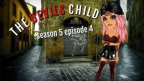 THE DEVILS CHILD S5.EP4 (MSP SERIES)