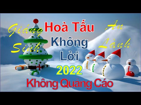 Hòa Tấu Không Lời Liên Khúc Giáng Sinh 2022 Hay Nhất  Nhạc Noel Không Lời Hay Nhất 2022