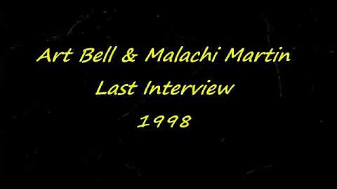 Art Bell Interviews Malachi Martin Last Interview,...