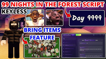99 Night In The Forest *KEYLESS* Script - Auto Upgrade Campfire, God Mode, Auto Tree Chop, Auto Feed